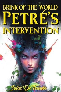 Brink of the World - Petre's Intervention