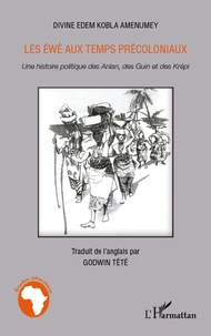 Les Ewé aux temps précoloniaux