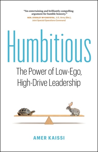  Amer Kaissi - Humbitious: The Power of Low-Ego, High-Drive Leadership.