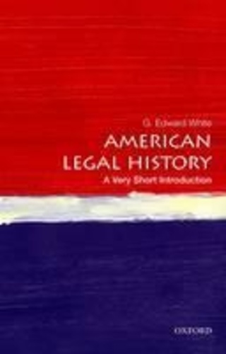American Legal History: A Very Short Introduction.