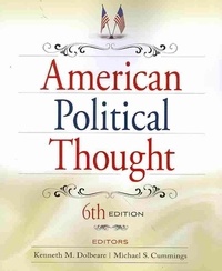 Kenneth M. Dolbeare - American Political Thought.