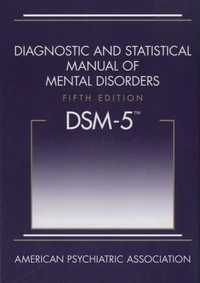 Diagnostic and Statistical Manual of Mental Disorders