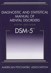 Diagnostic and Statistical Manual of Mental Disorders