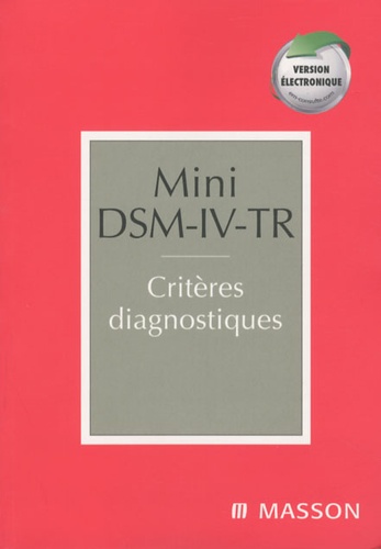  American Psychiatric Asso - Mini DSM-IV-TR - Critères diagnostiques.