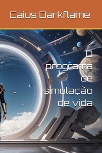  Américo Moreira - O programa de simulação de vida.