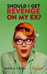 Should I Get Revenge On My Ex?