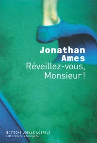 Réveillez-vous, Monsieur !
