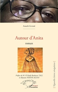 Ameth Guissé - Autour d'Anita.