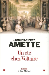 Un été chez Voltaire