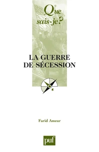 La guerre de Sécession