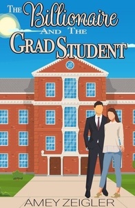 Téléchargez des livres gratuits pour iphone 4 The Billionaire and the Grad Students par Amey Zeigler 9798223511342 PDB FB2