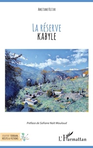 AMEZIANE Kezzar - La réserve kabyle.