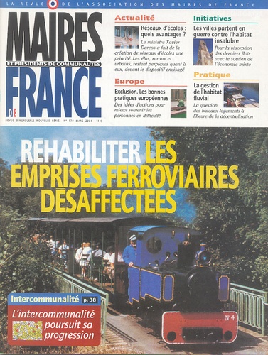 Daniel Hoeffel - Maires et Présidents de communauté de France N° 170, Mars 2004 : Réhabiliter les emprises ferroviaires désaffectées.