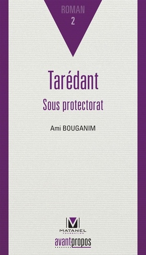Ami Bouganim - Tarédant - Sous protectorat.