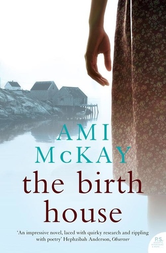 Ami Mckay - The Birth House.
