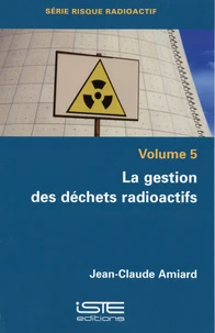 La gestion des déchets radioactifs