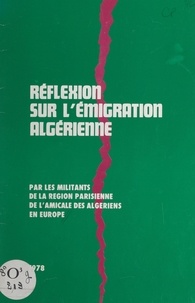  Amicale des Algériens en Europ et Tahar Amir - Réflexion sur l'émigration algérienne.