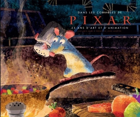 Amid Amidi - Dans les coulisses de Pixar - 25 ans d'art et d'animation.