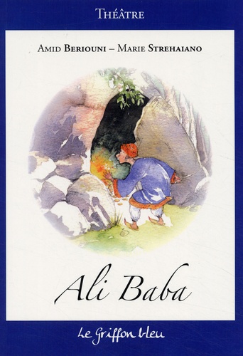 Amid Beriouni et Marie Strehaiano - Ali Baba.