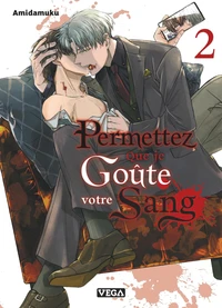 Permettez que je goûte votre sang - Tome 2