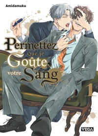 Permettez que je goûte votre sang