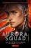 Aurora Squad Tome 2