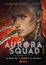 Amie Kaufman et Jay Kristoff - Aurora Squad Tome 2 : .