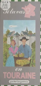 Si tu vas en Touraine