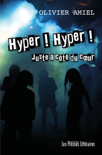 Hyper ! Hyper ! Juste à côté du coeur