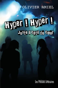Hyper ! Hyper ! Juste à côté du coeur