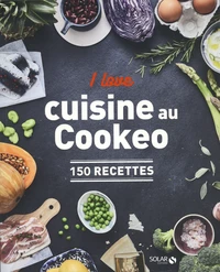 I love cuisine au Cookeo