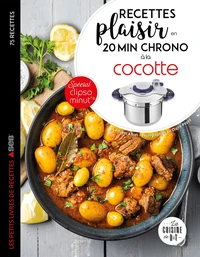 Recettes plaisir en 20 min chrono à la cocotte