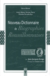 Nouveau dictionnaire de biographies roussillonnaises 1789-2017