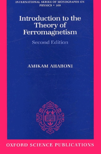 Amikam Aharoni - Introduction To The Theory Of Ferromagnetism.