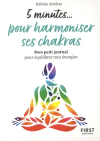 5 minutes... pour harmoniser ses chakras