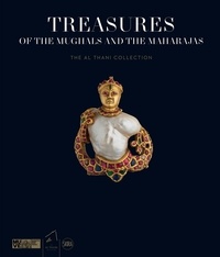 Amin Jaffer - Treasures of the Mughals and the Maharajas - The Al Thani Collection.
