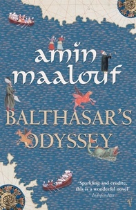 Amin Maalouf et Barbara Bray - Balthasar's Odyssey.