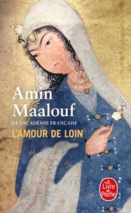 Amin Maalouf - L'Amour de loin.