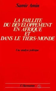 La faillite du développement en Afrique et dans le Tiers Monde : une analyse politique