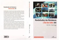 Mondialisation des Résistances. L'Etat des luttes 2002