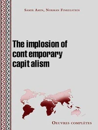 The implosion of contemporary capitalism