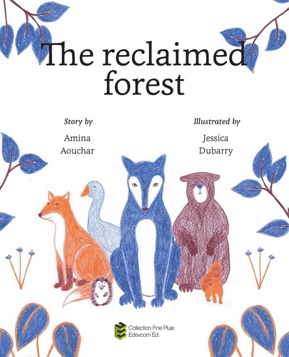 The reclaimed forest