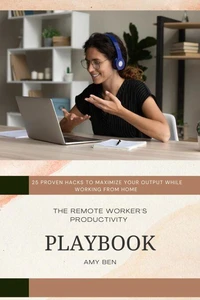 The remote worker's productivity