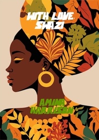  Amina Harrison - With Love, Swazi.