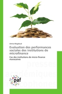 Amina Magdoud - Evaluation des performances sociales des institutions de microfinance.