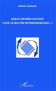 Amina Omrane - Quels leviers pour le succès entrepreneurial ?.