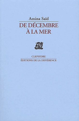 Amina Saïd - De Decembre A La Mer.
