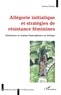 Amina Saidou - Allégorie initiatique et stratégies de résistance féminine - Littérature et cinéma francophones en Afrique.