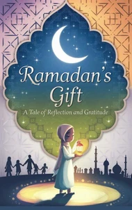 Ramadan’s Gift