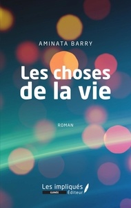Aminata Barry - Les choses de la vie.